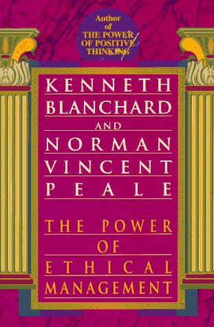 the power of ethical management  kenneth blanchard, norman vincent peale 0449919757, 9780449919750