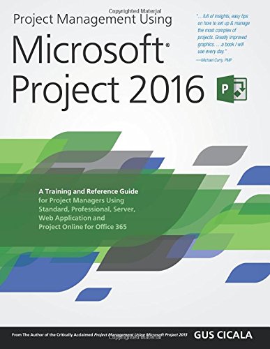 project management using microsoft project 20 a training and reference guide for project managers using