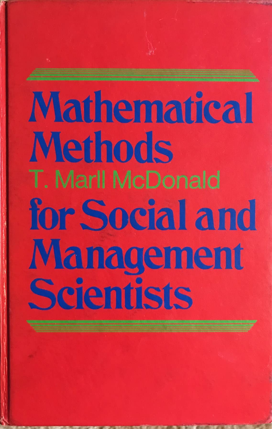 mathematical methods for social and management scientists mcdonald, t. m. 0395170893, 9780395170892