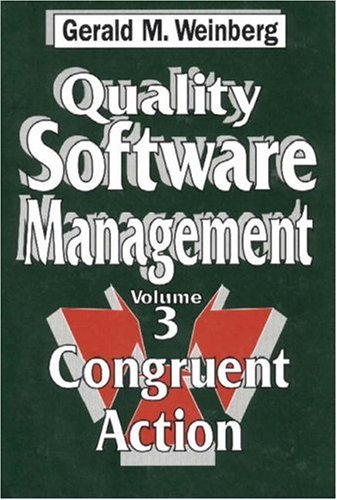 quality software management vol 3 congruent action  weinberg, gerald m. 0932633285, 9780932633286