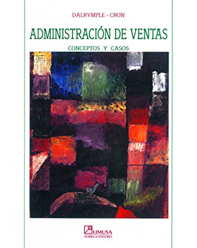administracion de ventas/ sales management  dalrymple, douglas j. 9681850521, 9789681850524