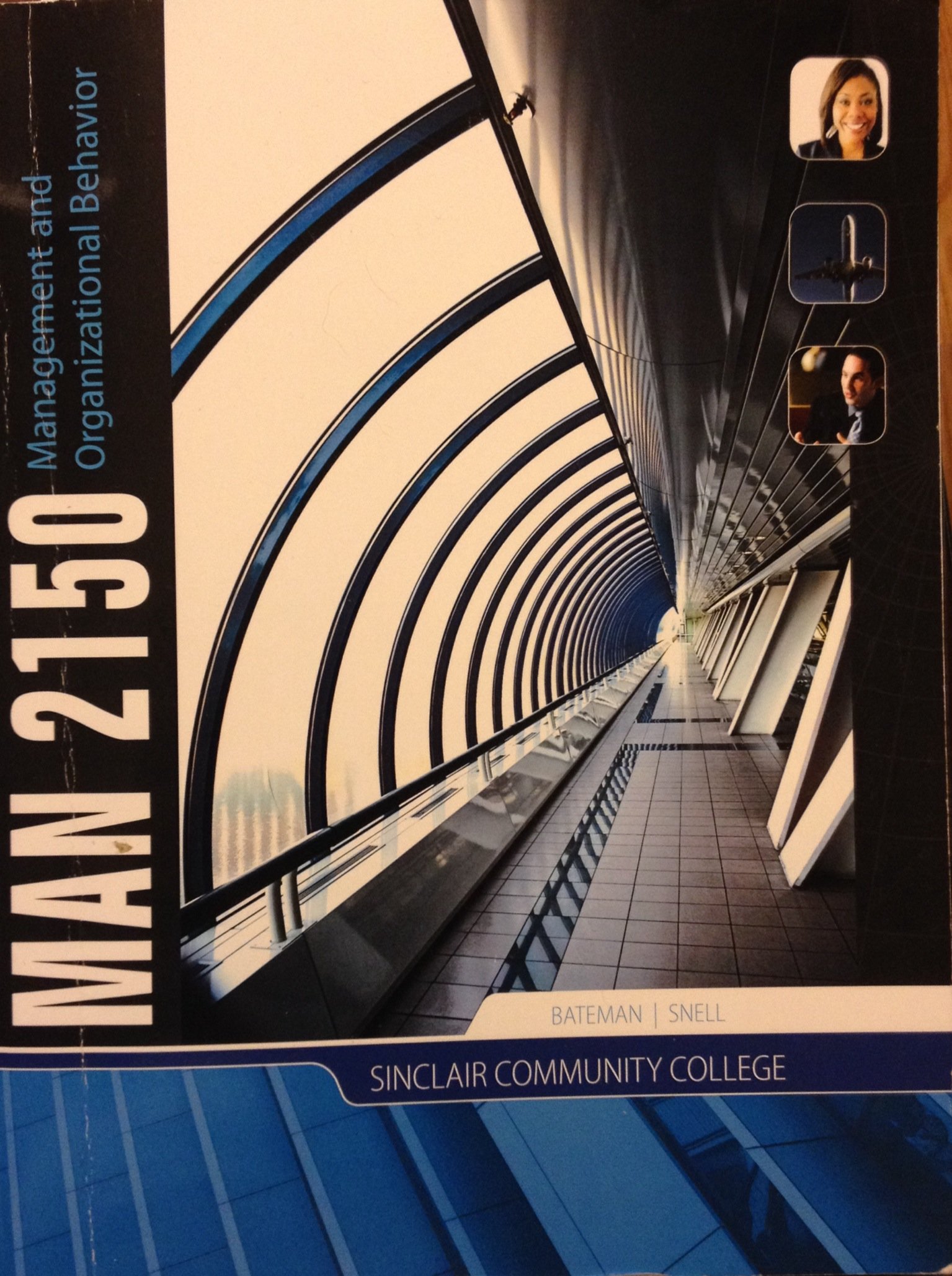management and organizational behavior man 2150 sinclair community college  bateman/snell 0077692888,