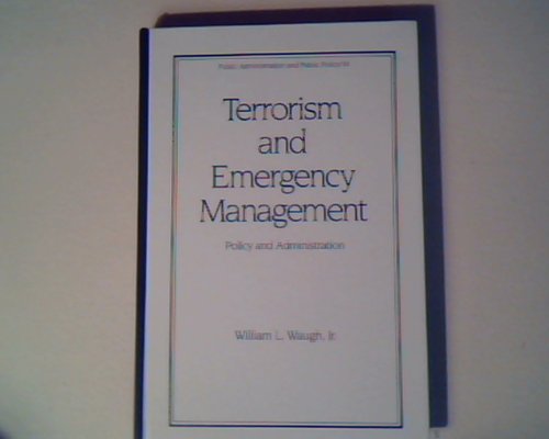 terrorism and emergency management 1st edition waugh, william l. 0824783336, 9780824783334