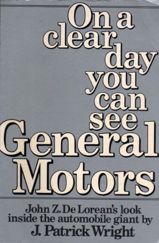 on a clear day you can see general motors new edition j.patrick wright 0283987944, 9780283987946