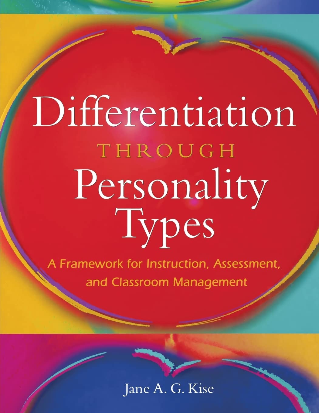 differentiation through personality types a framework for instruction assessment and classroom management new