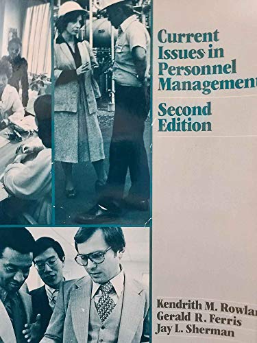 current issues in personnel management 2nd edition kendrith m. rowland, gerald r. ferris, jay l. sherman