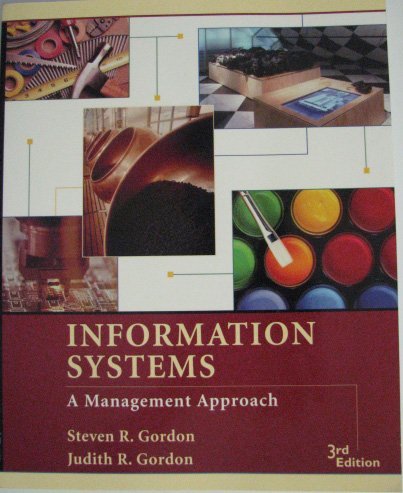 information systems a management approach 2nd international edition steven r. gordon, judith r. gordon