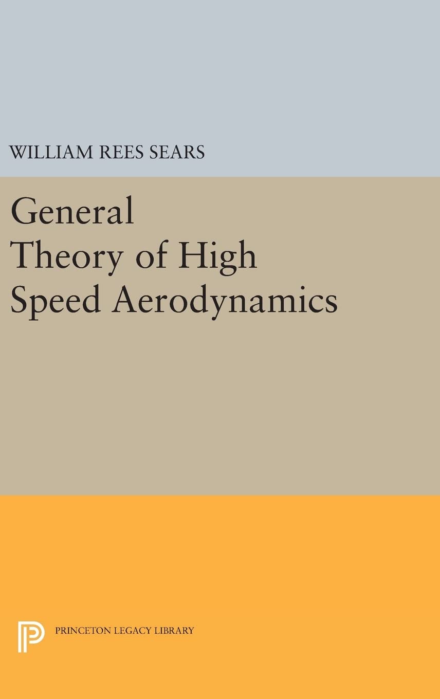 general theory of high speed aerodynamics  sears, william rees 0691653216, 9780691653211