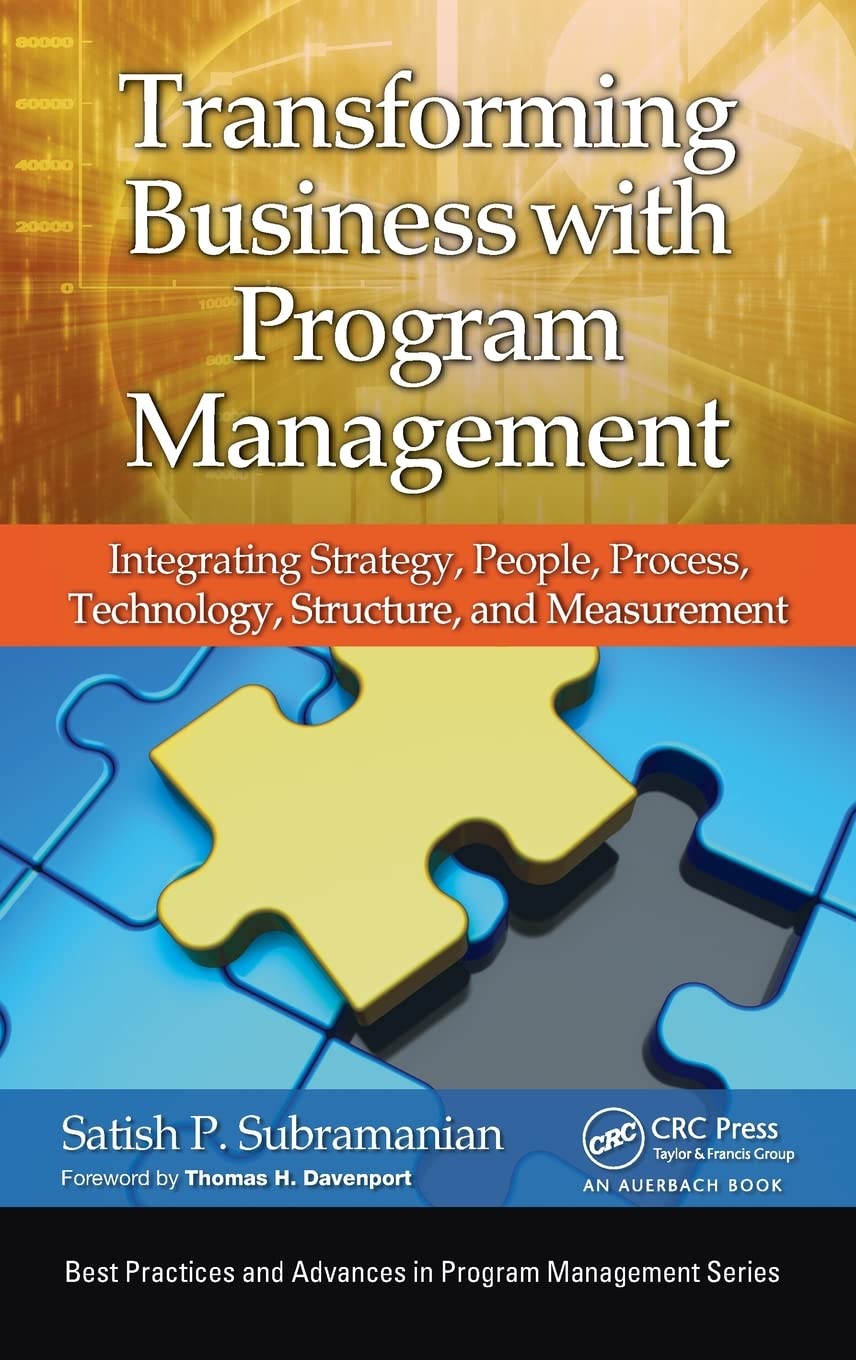 transforming business with program management integrating strategy people process technology structure and