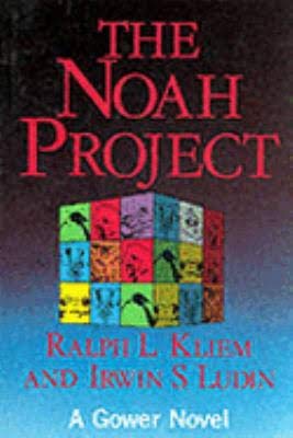 the noah project the secrets of practical project management  kliem, ralph l., ludin, irwin s. 0566074397,