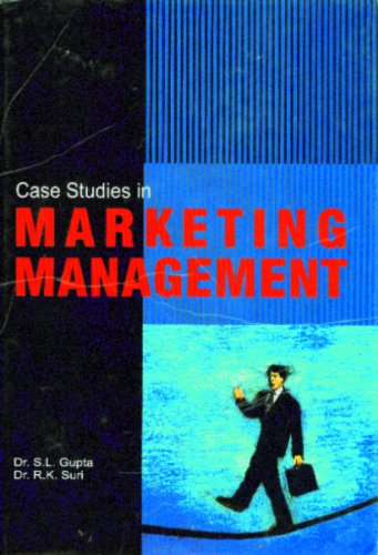 case studies in marketing management dr. s.l. gupta, r.k. suri 8182742897, 9788182742895