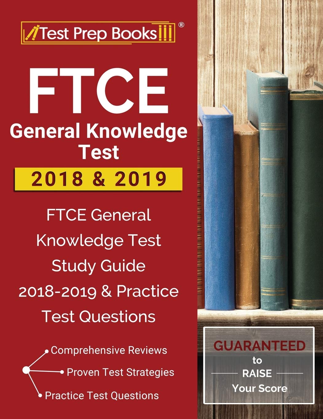 ftce general knowledge test 2018 and 2019 ftce general knowledge test study guide test prep books teaching