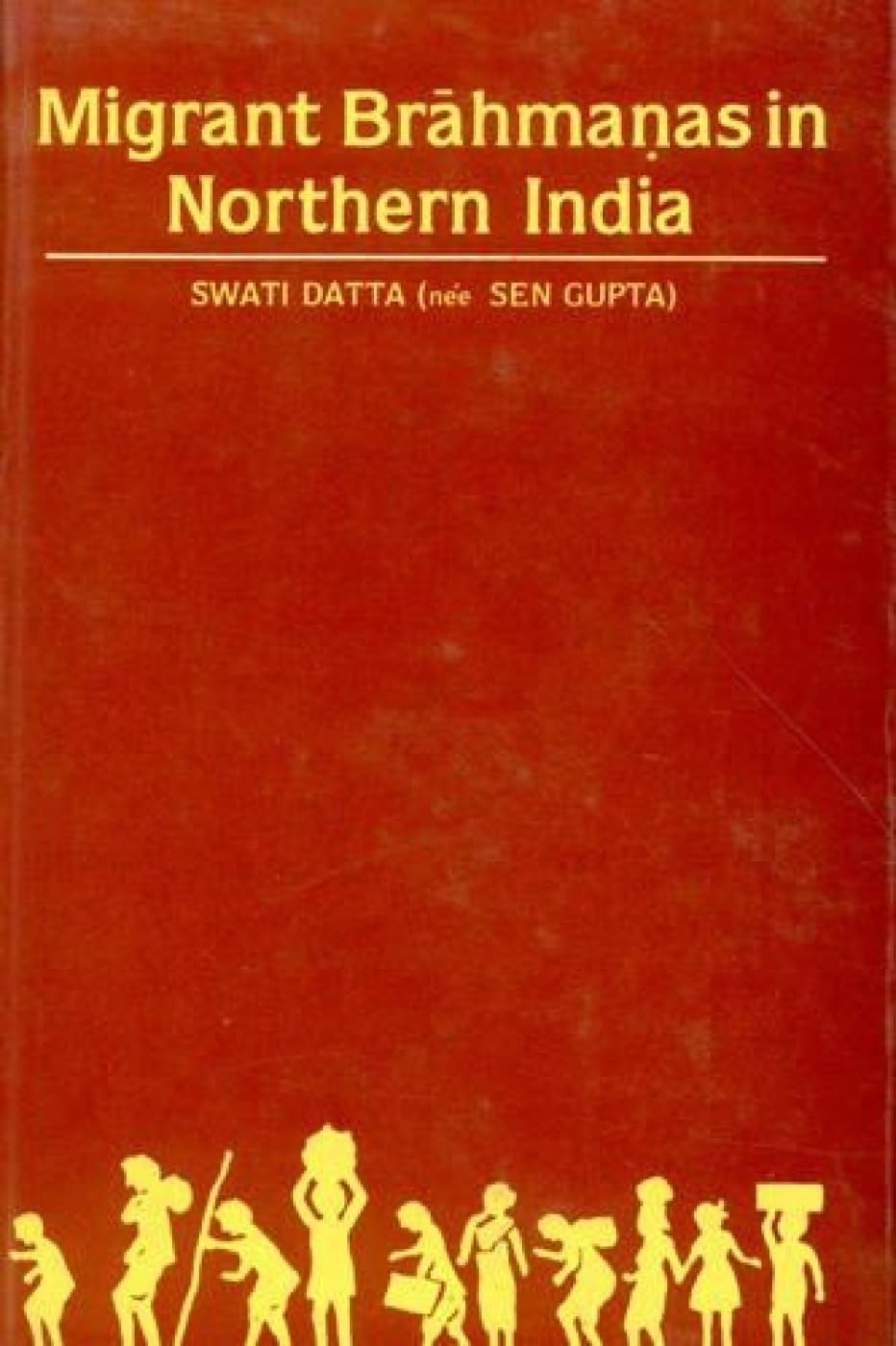 migrant brahmanas in northern india their settlement and general impact c a d 475 1030 1st edition swati