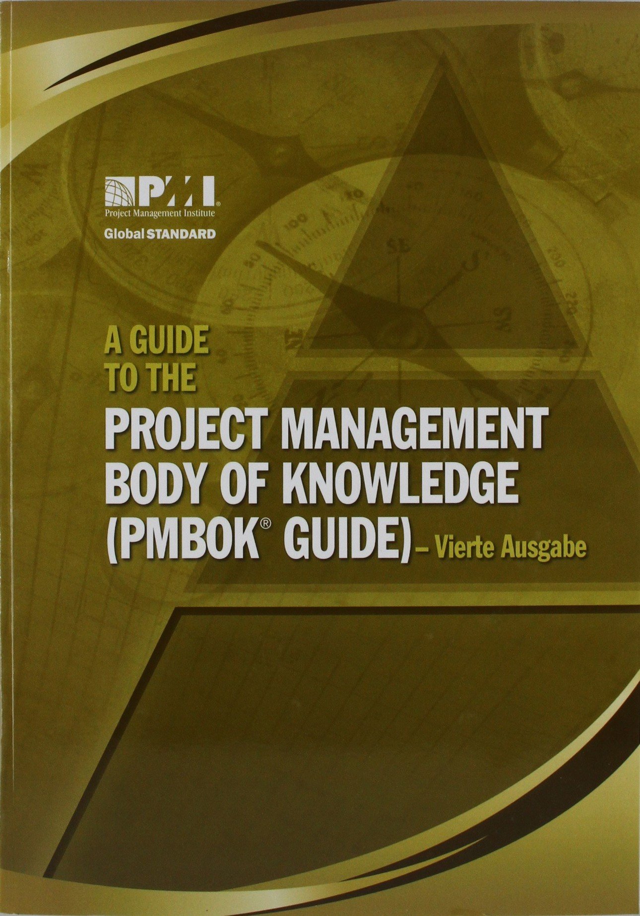 a guide to the project management body of knowledge german edition 4th edition project management institute