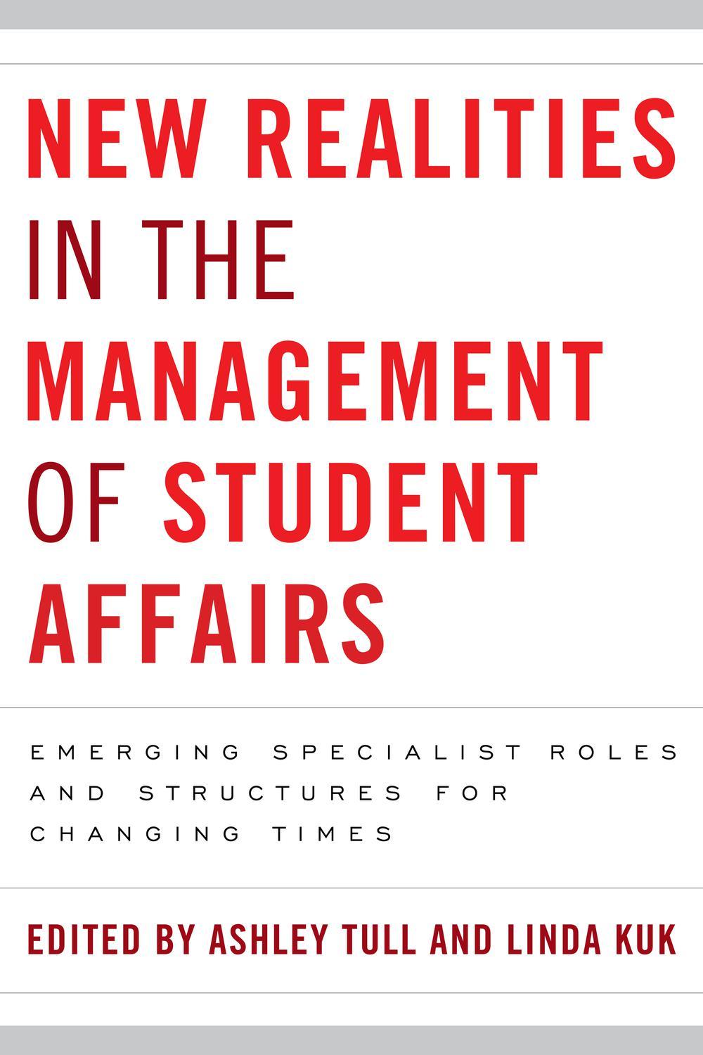 new realities in the management of student affairs emerging specialist roles and structures for changing