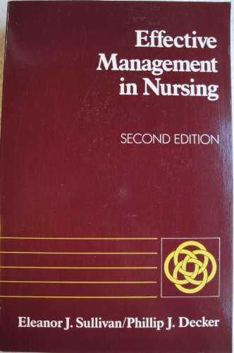 effective management in nursing 2nd edition sullivan, eleanor j., decker, phillip j. 0201127814, 9780201127812
