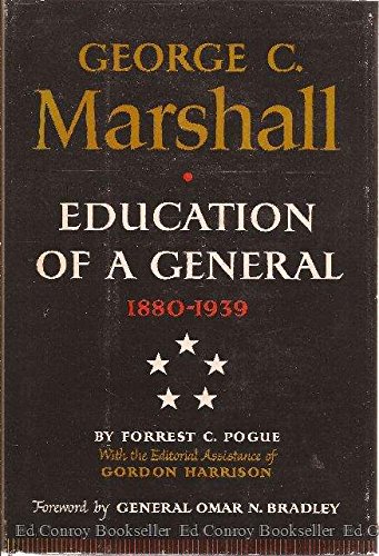 george c marshall vol 1 education of a general 1880 1939  pogue, forrest c., harrison, gordon 0670336858,