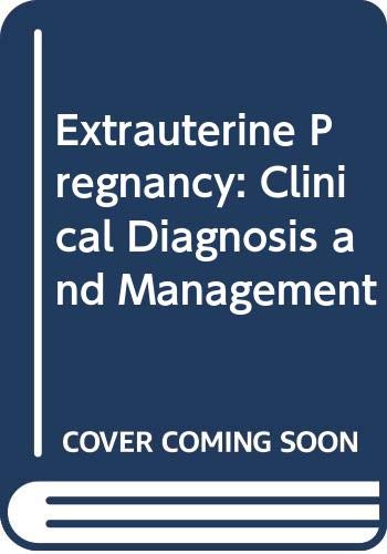 extrauterine pregnancy clinical diagnosis and management 1st edition stovall, thomas g. 0071054561,