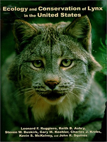 ecology and conservation of lynx in the united states koehler, gary m., aubry, keith b., krebs, charles j.,