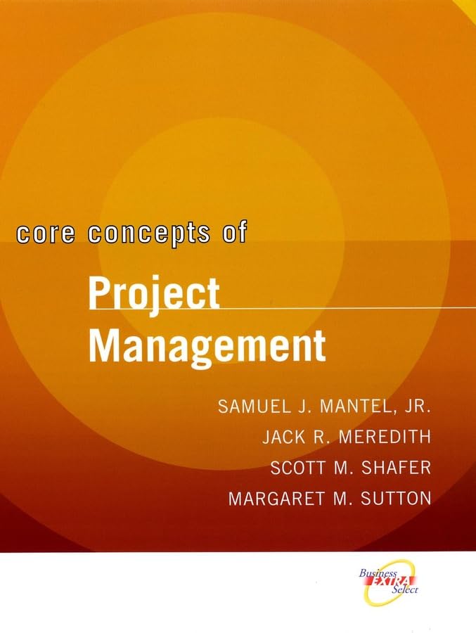 of project management  mantel jr., samuel j., meredith, jack r., shafer, scott m., sutton, margaret m.