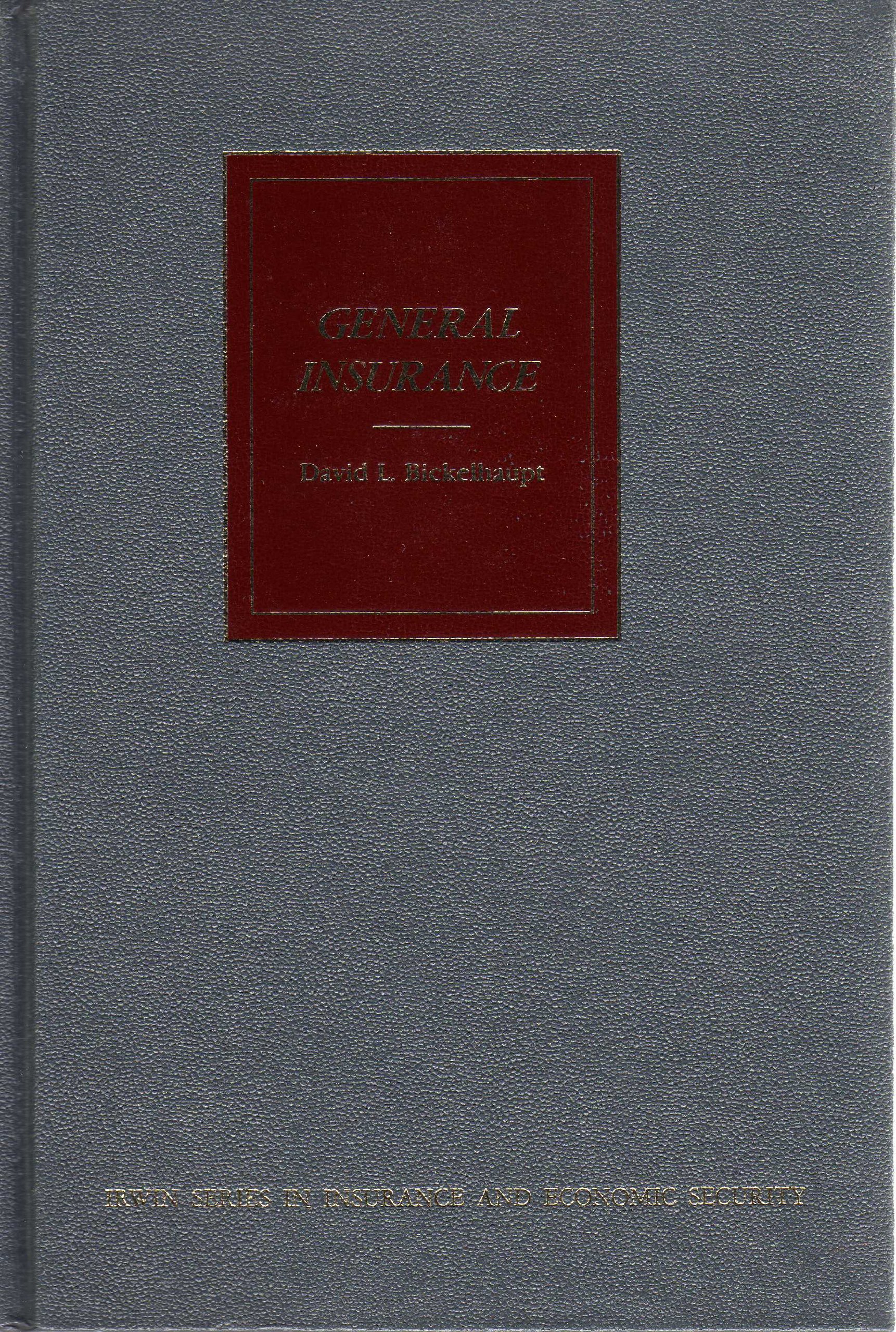 general insurance 10th edition bickelhaupt, david lynn 0256021503, 9780256021509