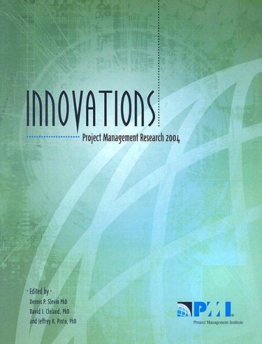 innovations project management research 2004  dennis p. slevin, david i. cleland, jeffrey k. pinto, pmi