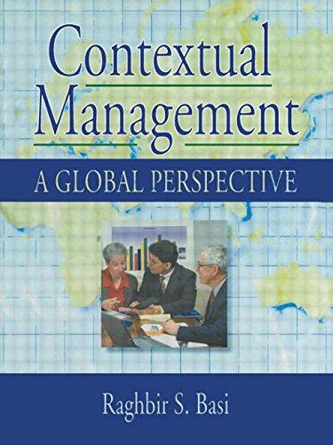 contextual management a global perspective 1st edition kaynak, erdener, basi, raghbir s 0789004194,