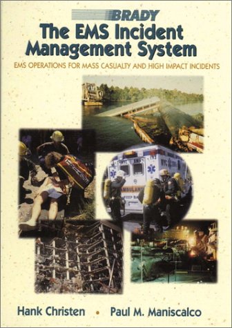 ems incident management syste the operations for mass casualty and high impact incidents 1st edition