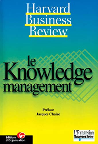 le knowledge management  collectif harvard business school press 2708117351, 9782708117358