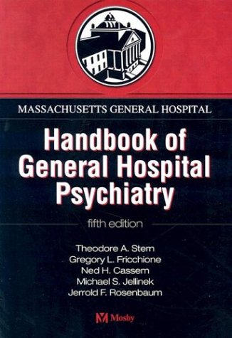 massachusetts general hospital handbook of general hospital psychiatry expert consult online and print 5th