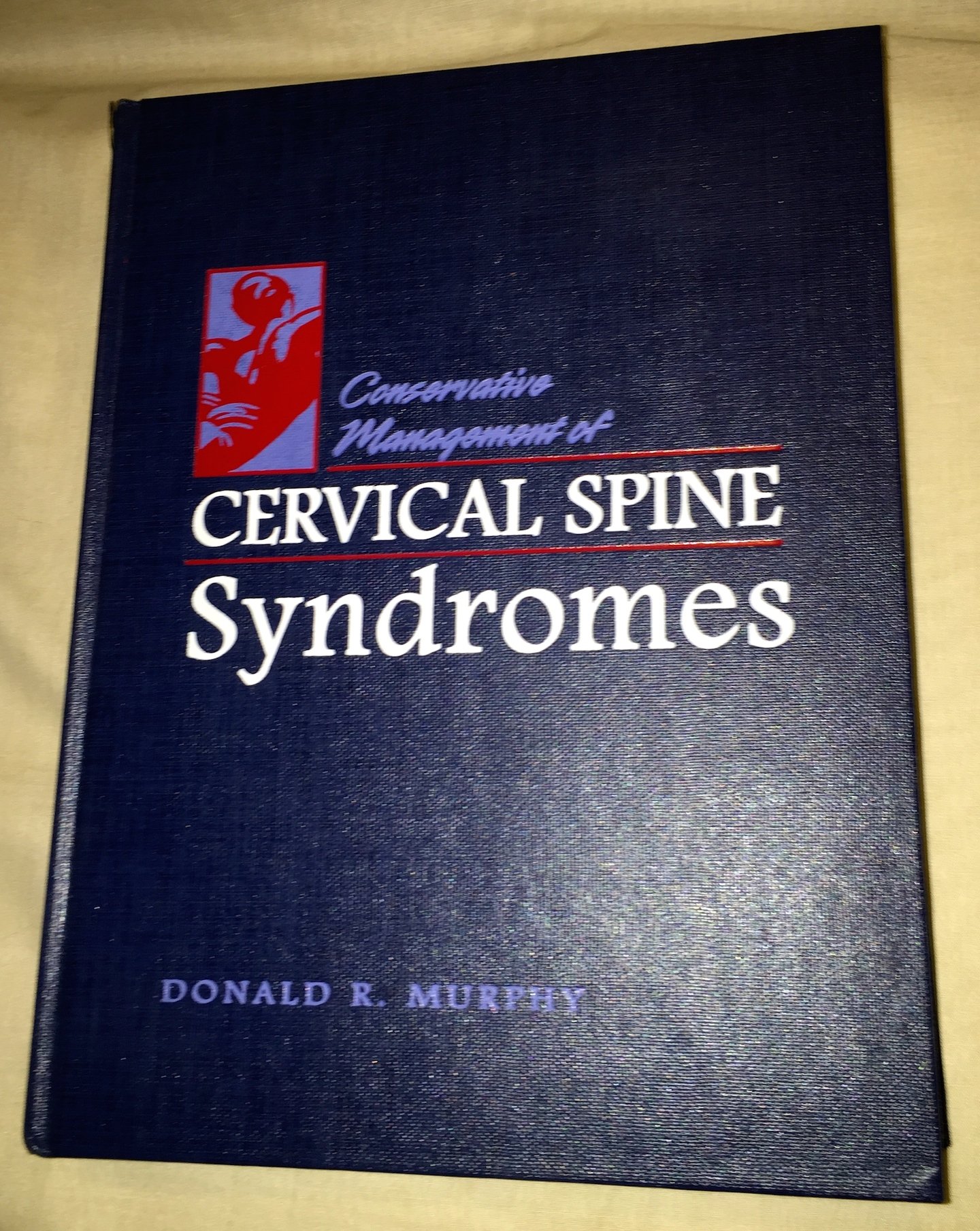 conservative management of cervical spine syndromes 1st edition murphy, donald r. 0838563864, 9780838563861