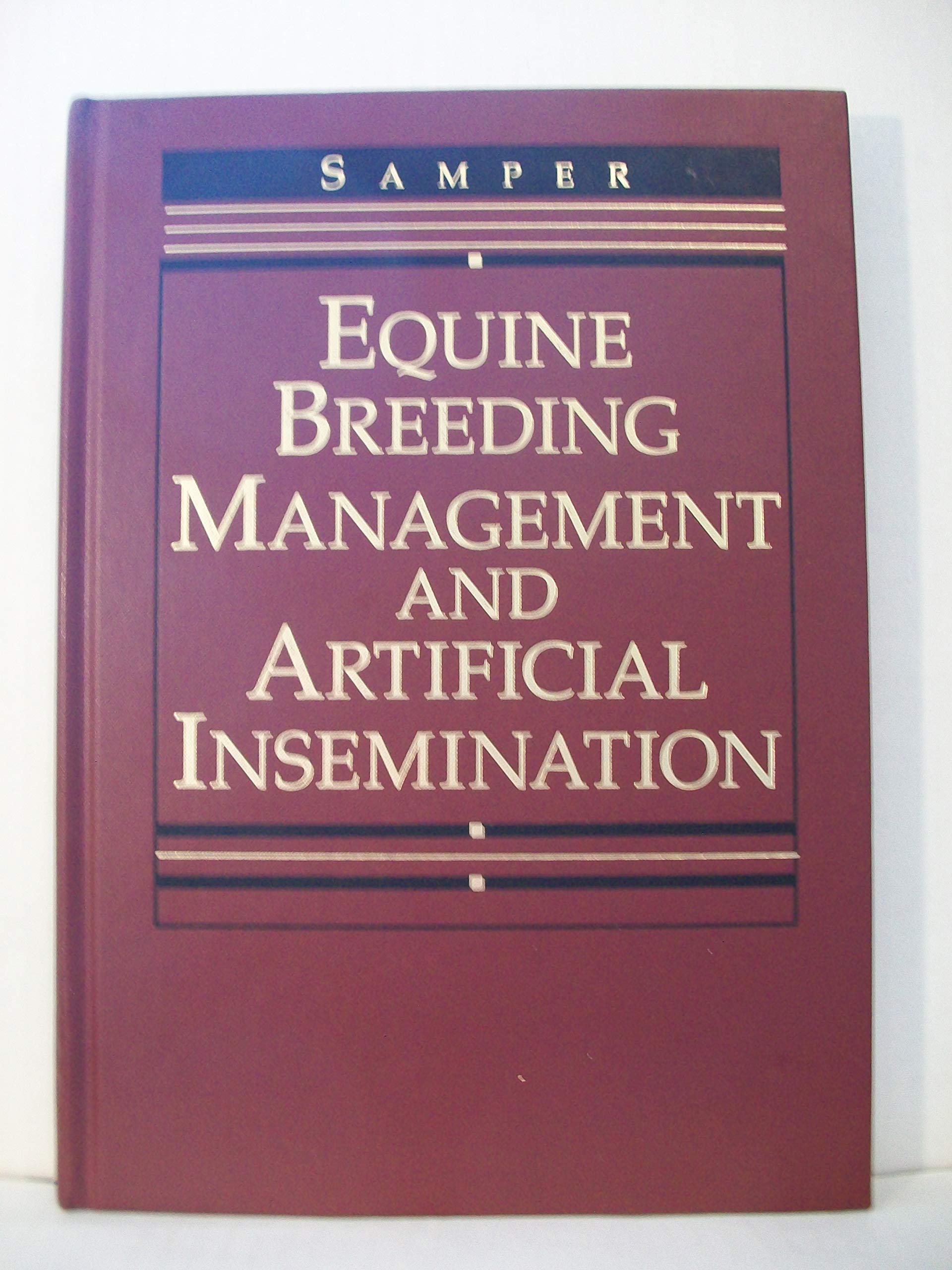 equine breeding management and artificial insemination 1st edition samper dvm  msc  phd  diplact, juan c.,