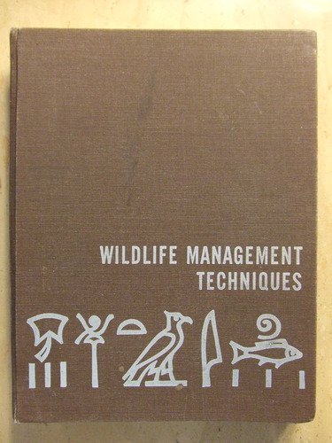 wildlife management techniques manual 4th revised edition sanford d. schemnitz 0933564082, 9780933564084