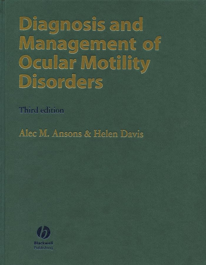 diagnosis and management of ocular motility disorders 3nd edition ansons, alec m., davis, helen 0632047984,