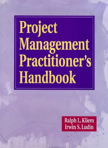 project management practitioners handbook 1st edition kliem, ralph l., ludin, irwin s. 0814403964,