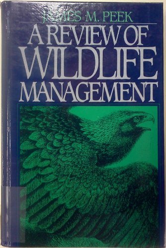 a review of wildlife management 1st edition peek, james m. 0137805527, 9780137805525