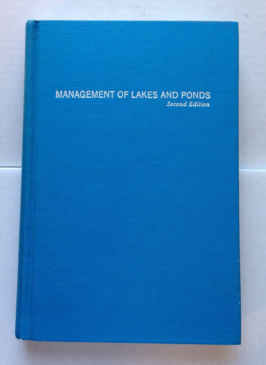 management of lakes and ponds 2nd edition george william bennett 0898746264, 9780898746266