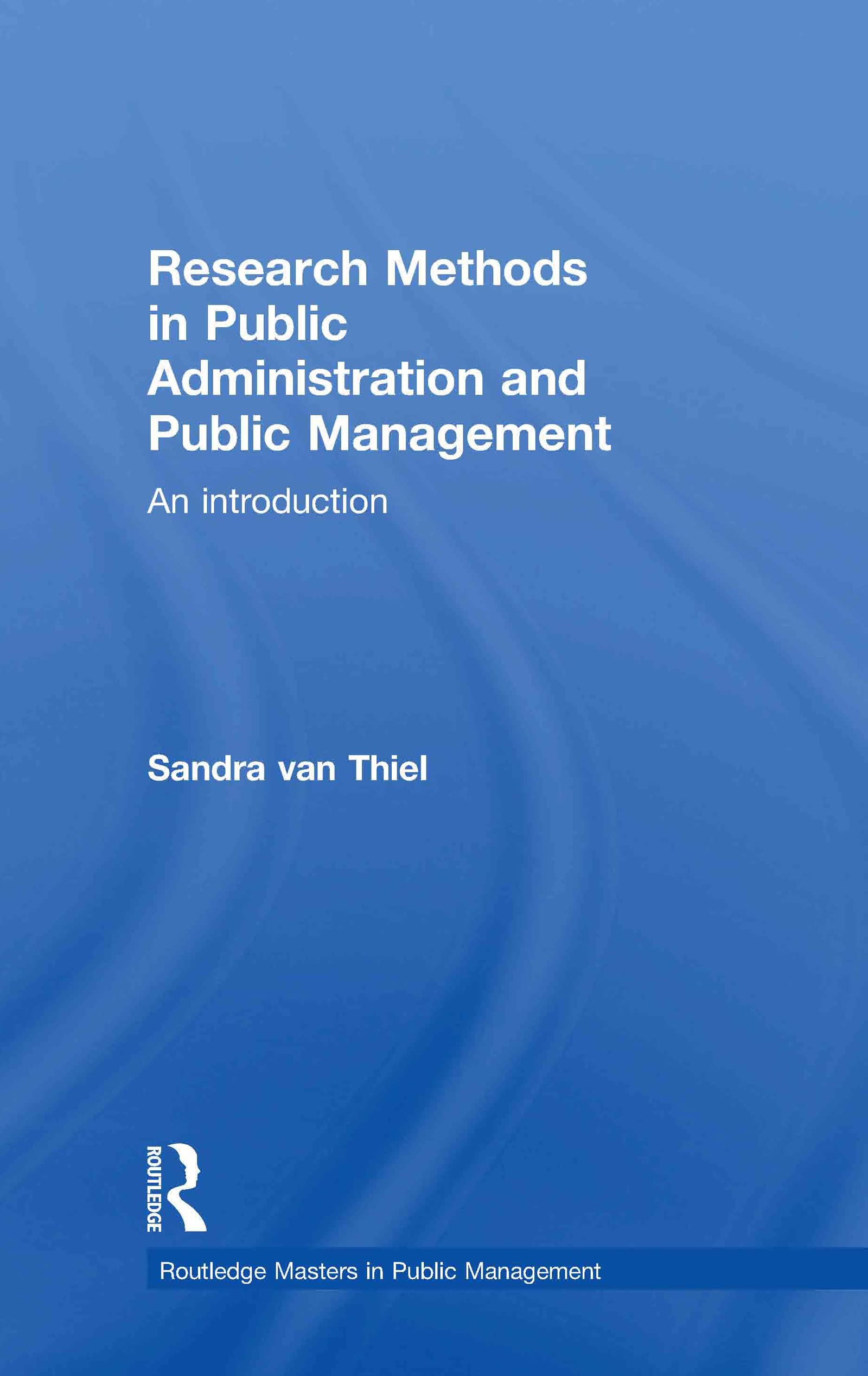 research methods in public administration and public management an introduction 1st edition van thiel, sandra