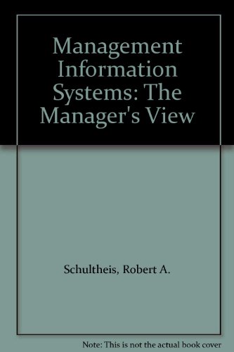 management information systems the managers view 3rd edition schultheis, robert a., sumner, mary, bock,