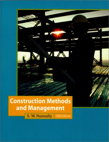 construction methods and management 5th edition nunnally, s. w. 0130859621, 9780130859624