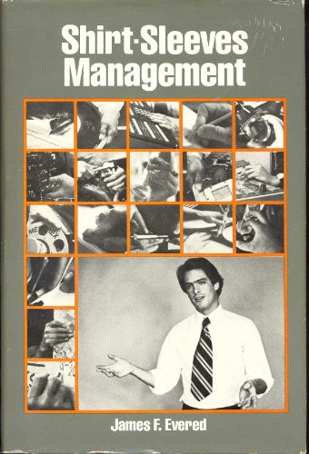 shirt sleeves management 1st edition evered, james f. 0814456367, 9780814456361
