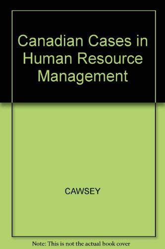 canadian cases in human resources management 1st edition cawsey 0130884553, 9780130884558