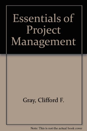 essentials of project management  gray, clifford f. 0894331019, 9780894331015