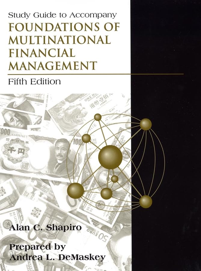 study guide to accompany foundations of multinational financial management 5th edition shapiro, alan c.,