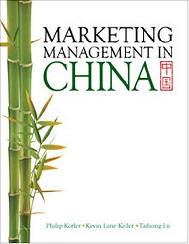 marketing management in china 1st edition philip kotler, kevin lane keller, taihong lu 9810679971,