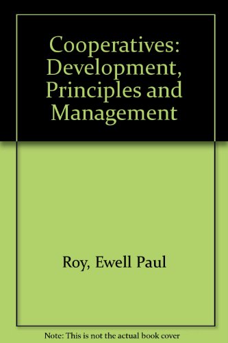 cooperatives development principles and management 4th edition roy, ewell paul 0813421438, 9780813421438