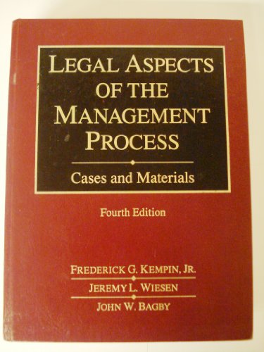 legal aspects of the management process cases and materials 4th edition kempin, frederick g. 0314668039,