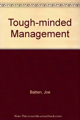 tough minded management 3rd edition batten, joe d 0814454771, 9780814454770