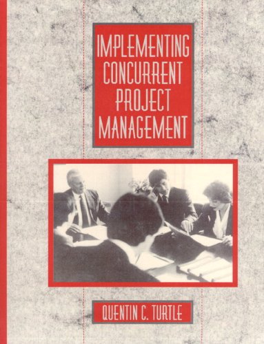 implementing concurrent project management 1st edition turtle, quentin c. 0133020010, 9780133020014