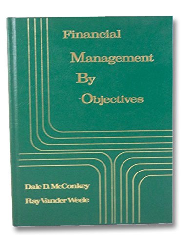 financial management by objectives  mcconkey, dale d 013315937x, 9780133159370